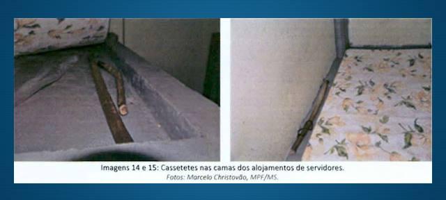 Cassetetes foram descobertos nos dormitórios dos agentes