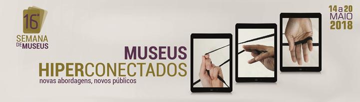 16ª Semana Nacional dos Museus