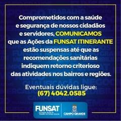 Após decretos, Funsat Itinerante de Campo Grande suspende atividades